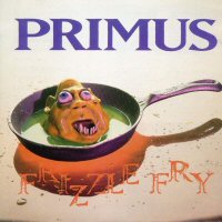 Primus - 1990 - Frizzle Fry
